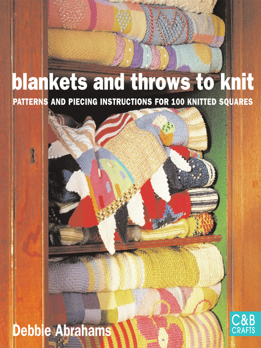 Title details for Blankets and Throws to Knit by Debbie Abrahams - Available